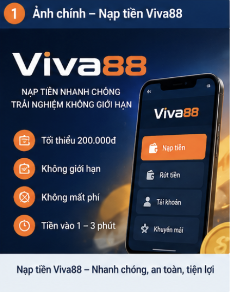 Nạp tiền Viva88 nhanh chóng